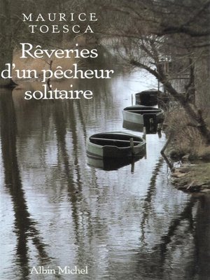cover image of Rêveries d'un pêcheur solitaire
